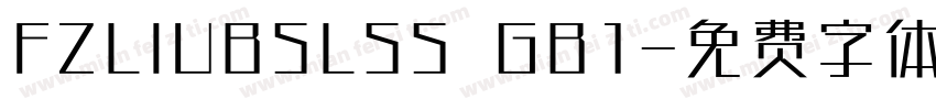FZLIUBSLSS  GB1字体转换